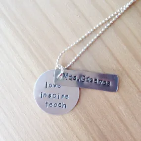 Personalized Teacher Necklace, Love Inspire Teach