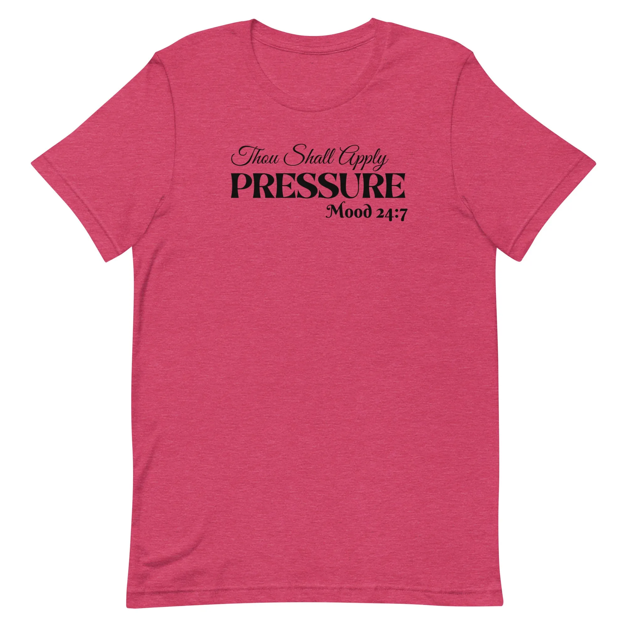 Pressure Unisex t-shirt